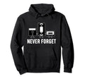 Never Forget Cassette Tape Novelty Hoodie - Streetwear Style Men Women - T-Shirt, Sweatshirt, Hoodie