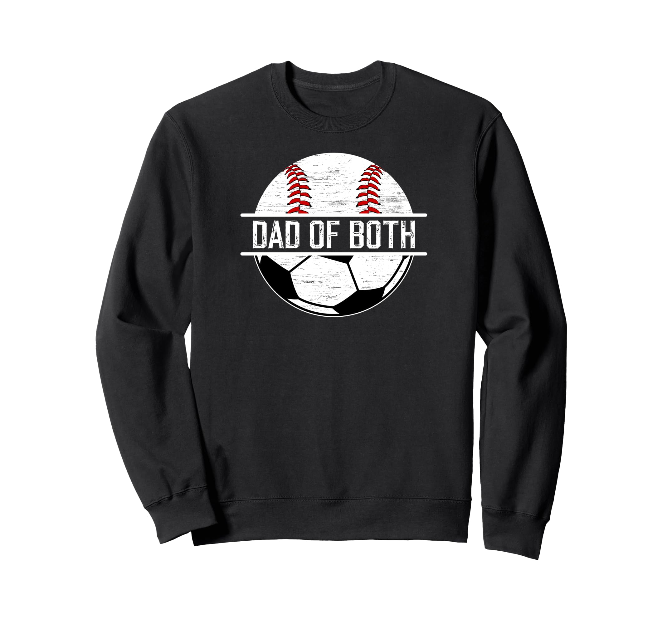 Dad Both Soccer Baseball Dad Ballers Sweatshirt - Graphic Print Unisex - T-Shirt, Sweatshirt, Hoodie