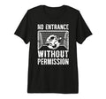 No Entrance Soccer Goalkeeper Soccer T-Shirt - Minimalist Print Men Women - T-Shirt, Sweatshirt, Hoodie