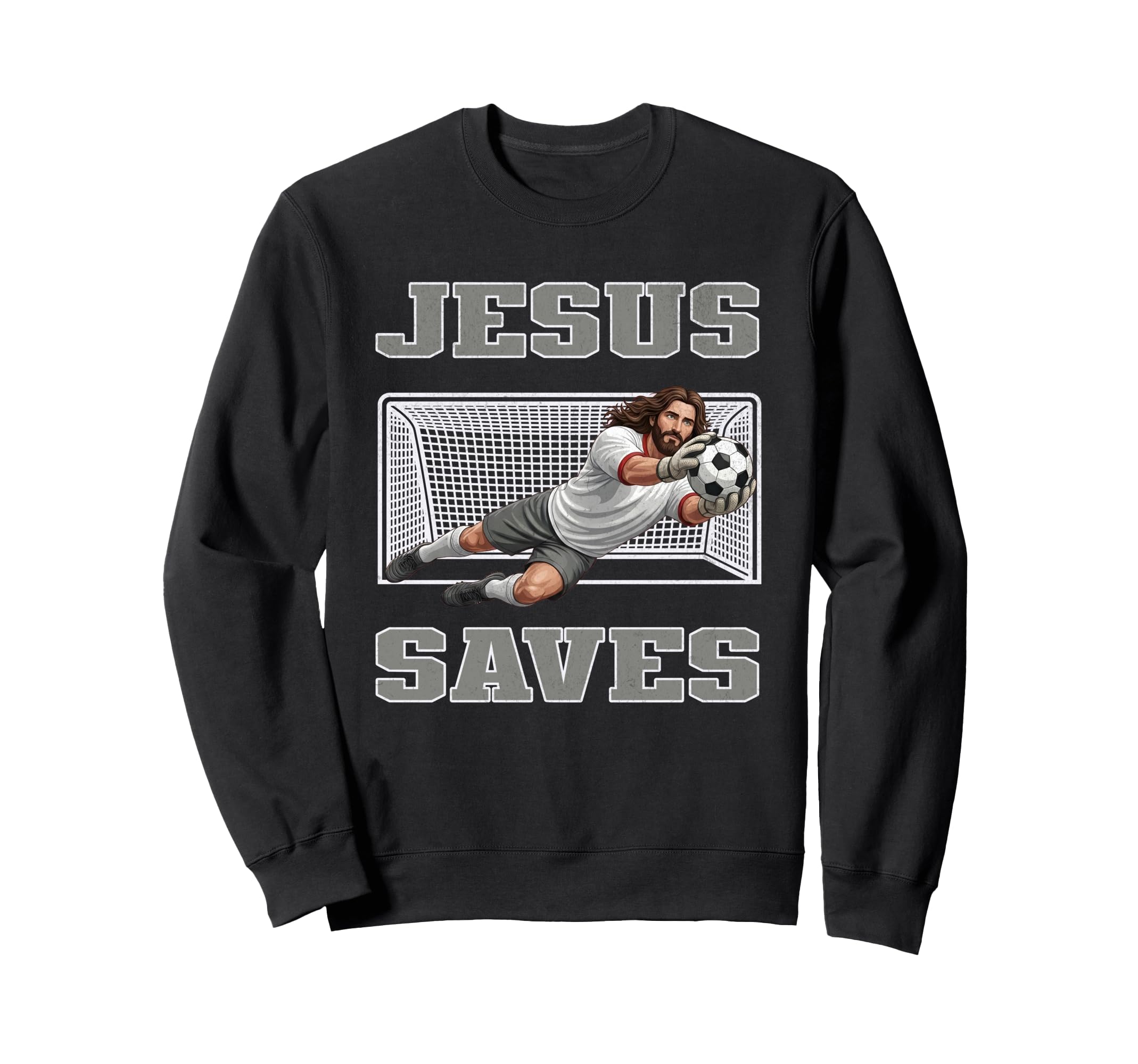 Jesus Saves Soccer Player Funny Sweatshirt - Fun Novelty Design for Adults - T-Shirt, Sweatshirt, Hoodie