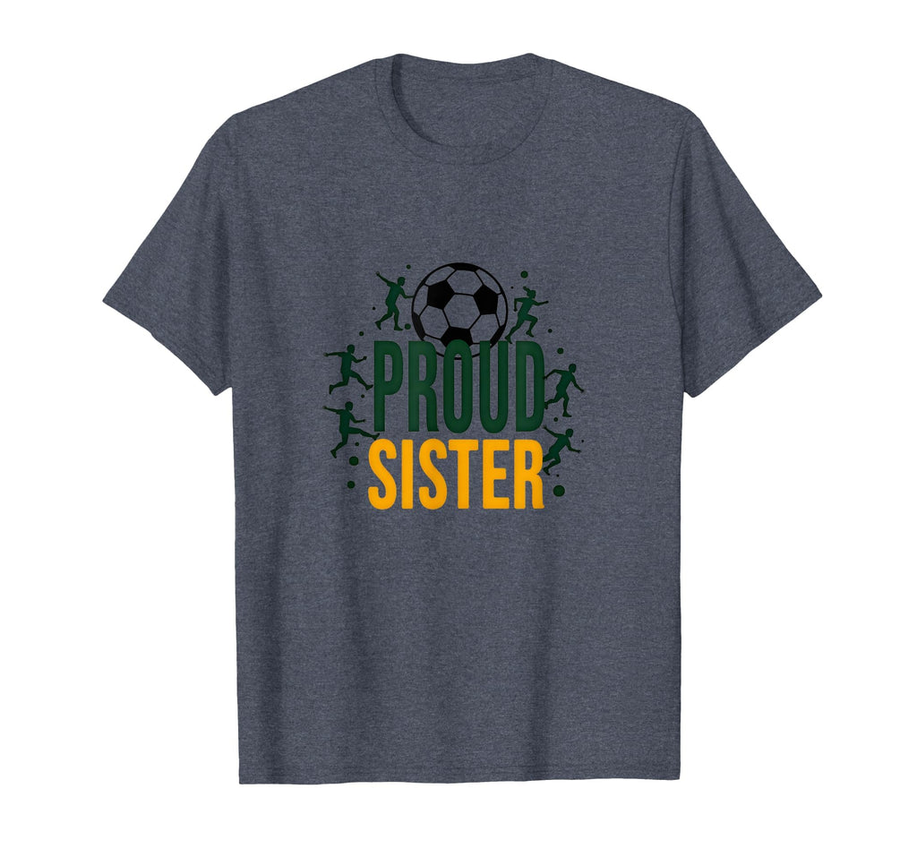 Proud Soccer Sister Sporty Family T-Shirt - Minimalist Print Men Women - T-Shirt, Sweatshirt, Hoodie