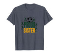 Proud Soccer Sister Sporty Family T-Shirt - Minimalist Print Men Women - T-Shirt, Sweatshirt, Hoodie
