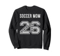 Soccer Mom 2026 Senior Soccer Mom Sweatshirt - Trendy Graphic for Adults - T-Shirt, Sweatshirt, Hoodie