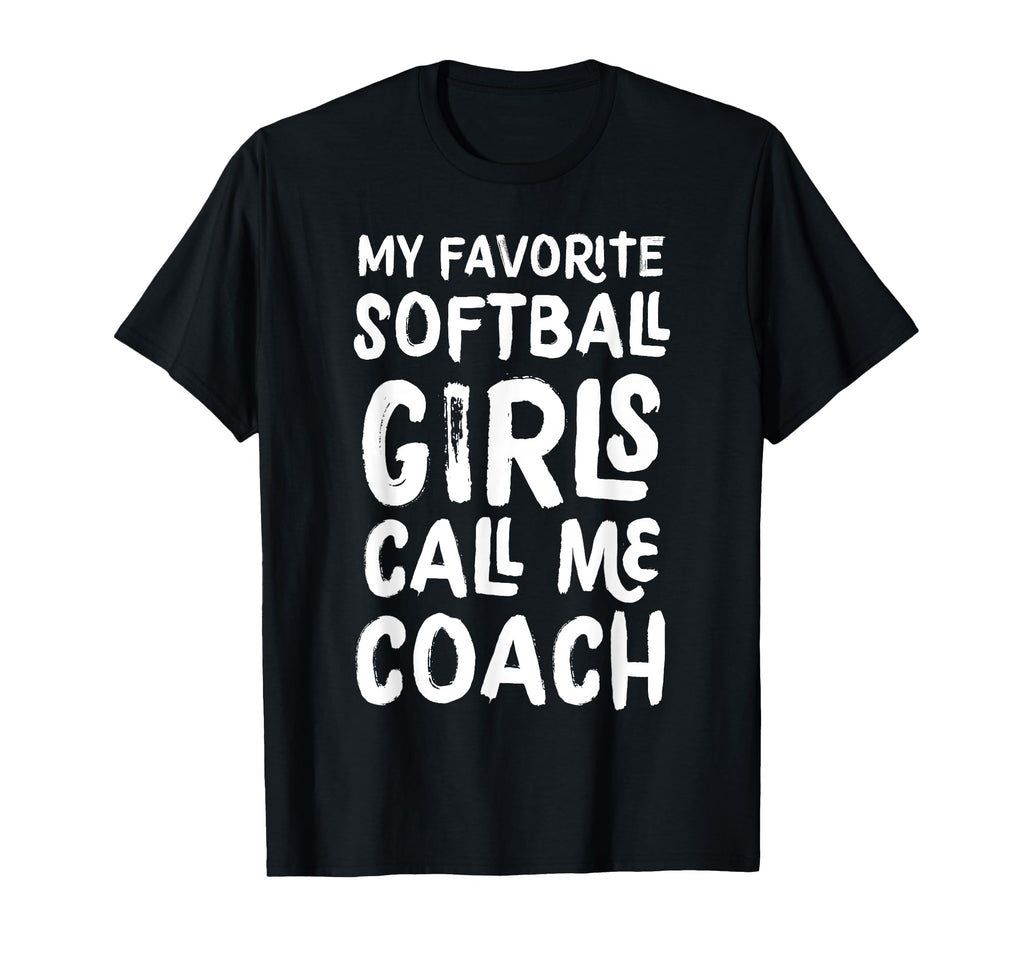 My Favorite Softball Call Me Coach Funny T-Shirt - Custom Art Print Unisex - T-Shirt, Sweatshirt, Hoodie