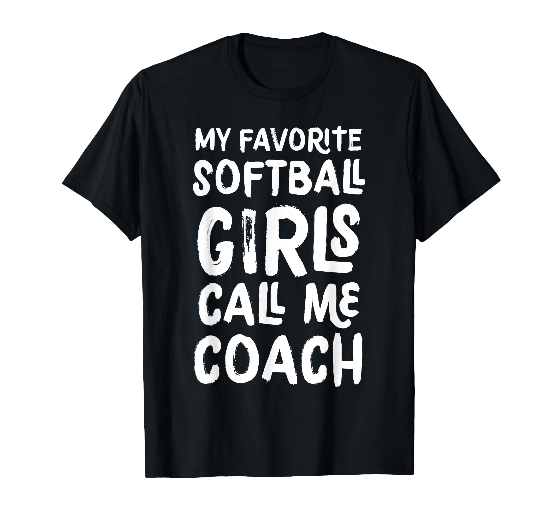 My Favorite Softball Call Me Coach Funny T-Shirt - Custom Art Print Unisex - T-Shirt, Sweatshirt, Hoodie