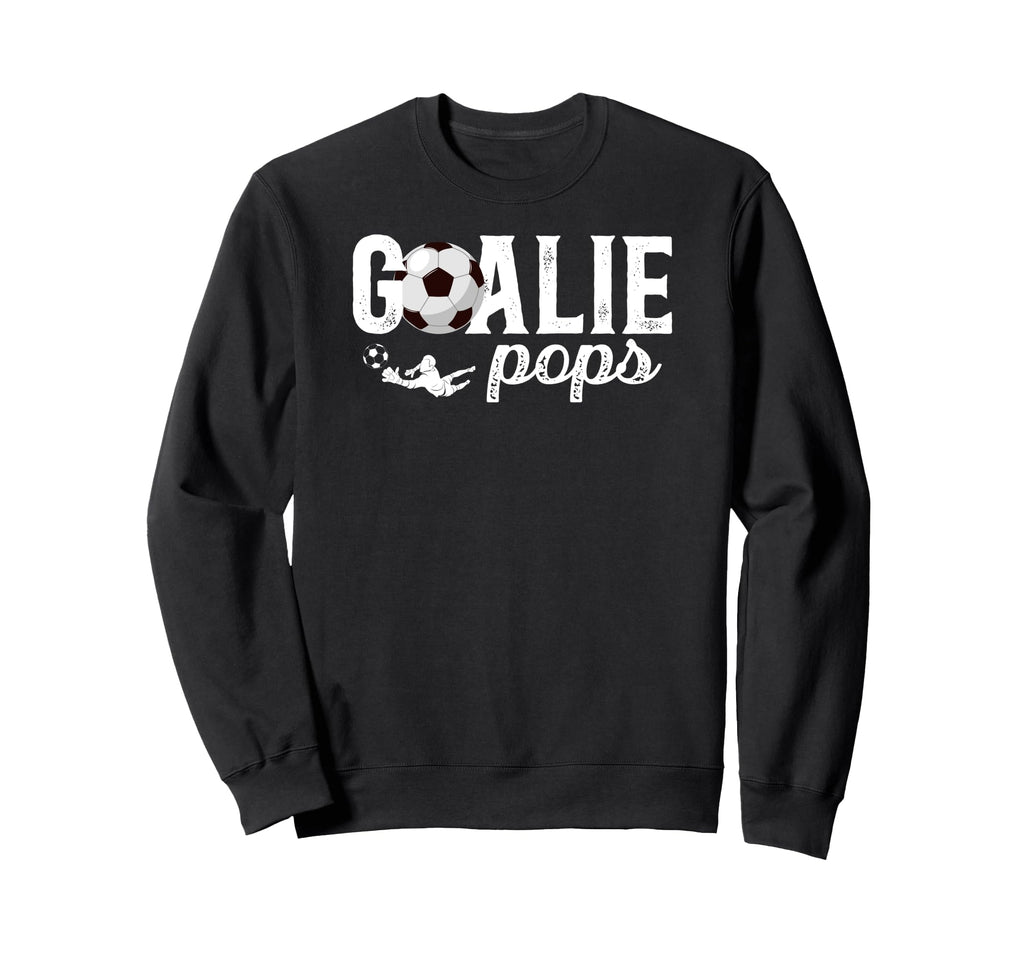 Soccer Goalie Pops Soccer Sweatshirt - Casual Everyday Wear for Adults - T-Shirt, Sweatshirt, Hoodie