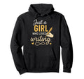 Just Who Loves Writing Funny Writer Hoodie - Streetwear Style for Adults - T-Shirt, Sweatshirt, Hoodie