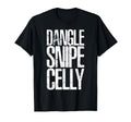 Dangle Snipes Celly Family Hockey Lover T-Shirt - Streetwear Style Unisex - T-Shirt, Sweatshirt, Hoodie
