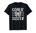 Soccer Goalie Sister Soccer Keeper T-Shirt - Streetwear Style for Adults - T-Shirt, Sweatshirt, Hoodie