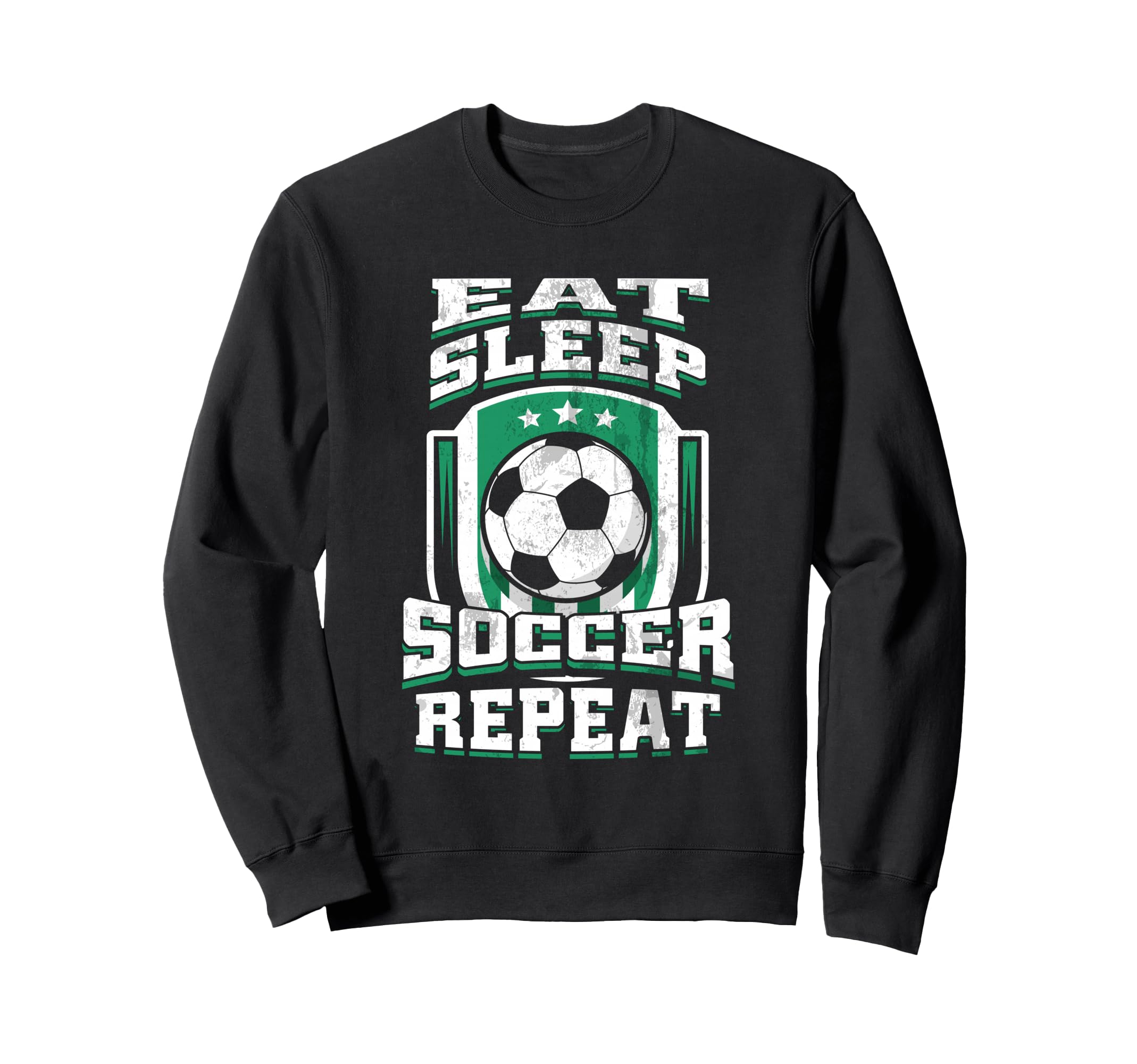 Eat Sleep Soccer Repeat Football Futbol Sweatshirt - Graphic Print Unisex - T-Shirt, Sweatshirt, Hoodie