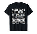 Soccer Assistant Coach Gets It Right T-Shirt - Aesthetic Graphic Men Women - T-Shirt, Sweatshirt, Hoodie