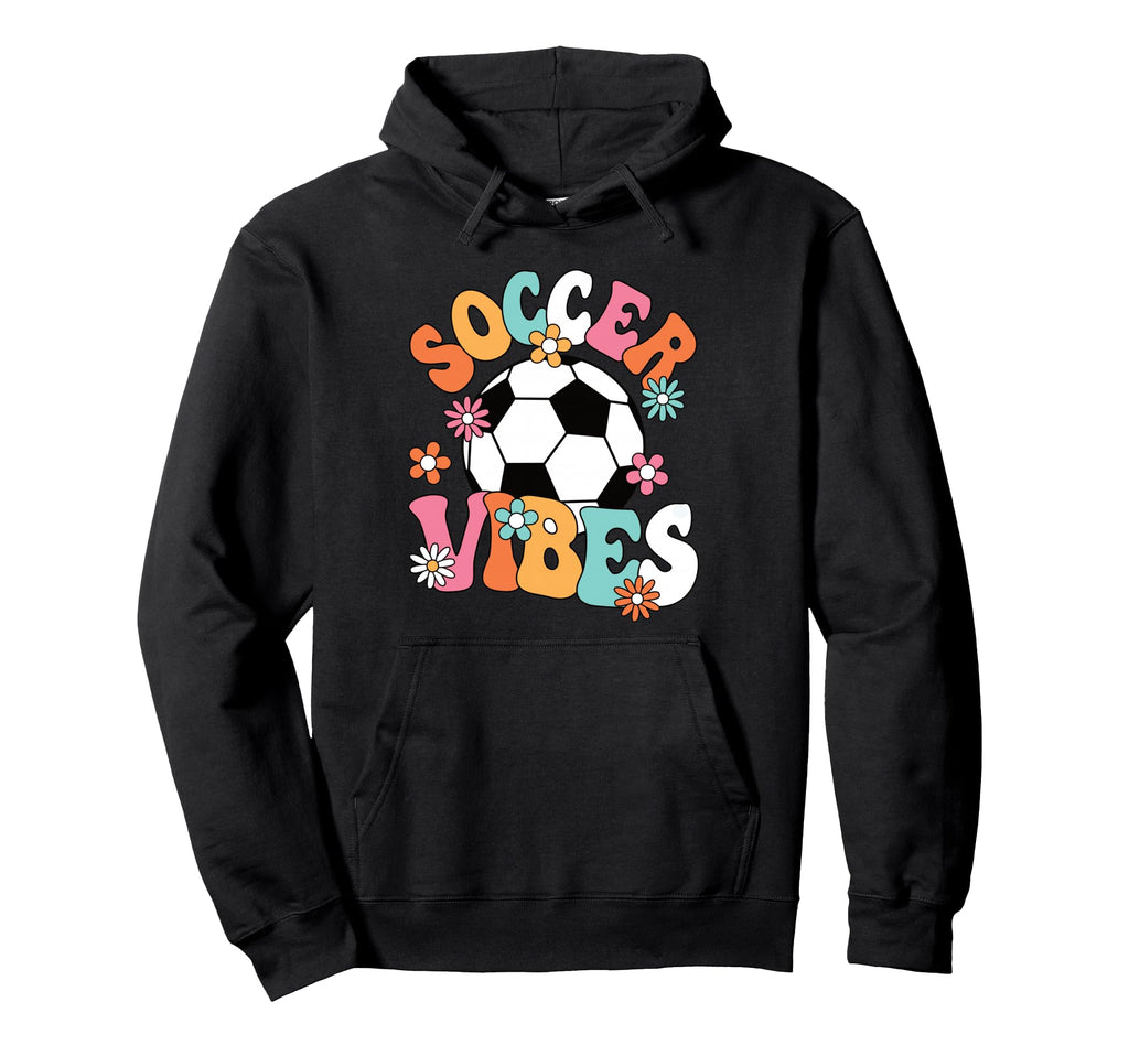 Soccer Vibes Soccer Player Groovy Hoodie - Fun Novelty Design for Adults - T-Shirt, Sweatshirt, Hoodie