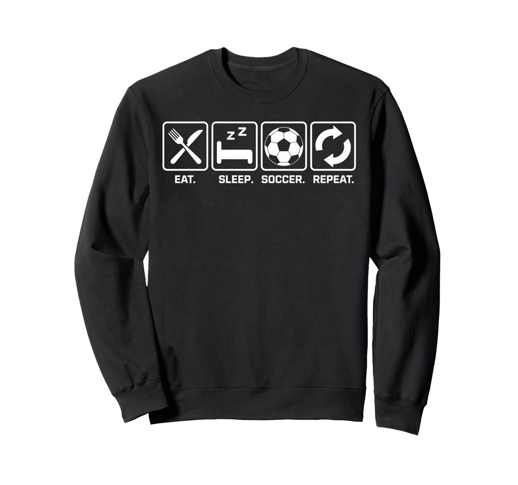 Eat Sleep Soccer Repet Goalie Player Sweatshirt - Unique Graphic Unisex - T-Shirt, Sweatshirt, Hoodie
