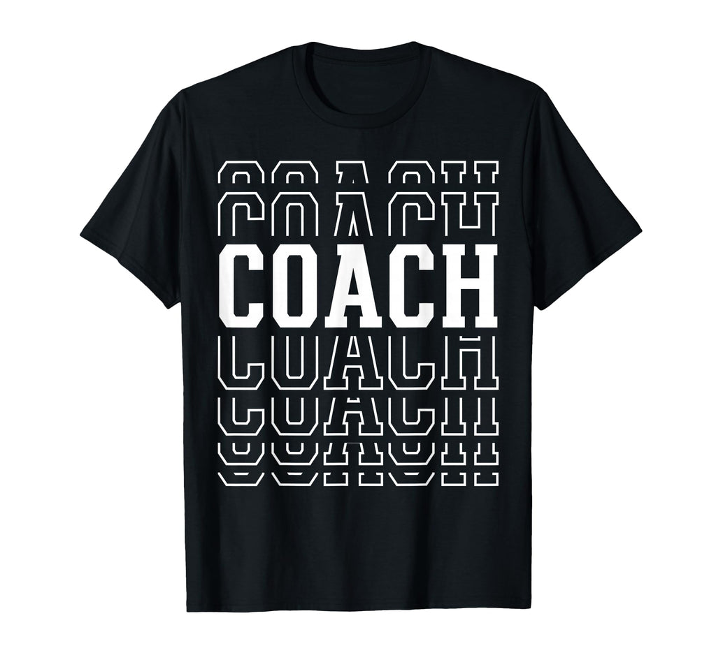 Coach Funny Layered Text Coaching T-Shirt - Graphic Print Unisex - T-Shirt, Sweatshirt, Hoodie
