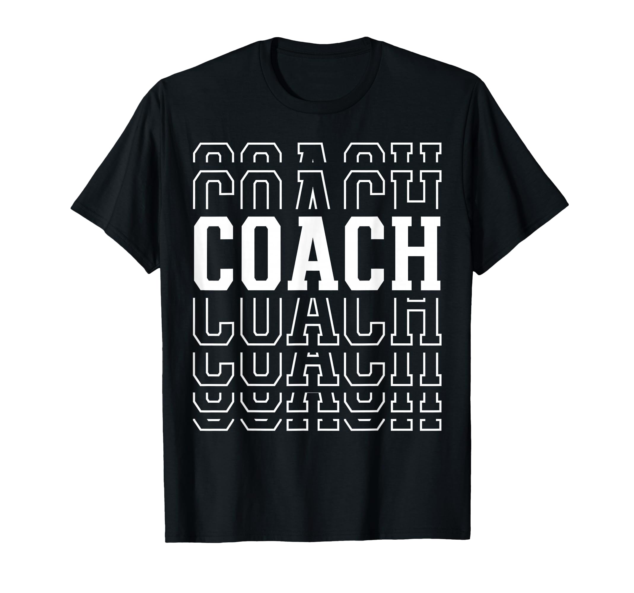 Coach Funny Layered Text Coaching T-Shirt - Novelty Apparel Unisex - T-Shirt, Sweatshirt, Hoodie