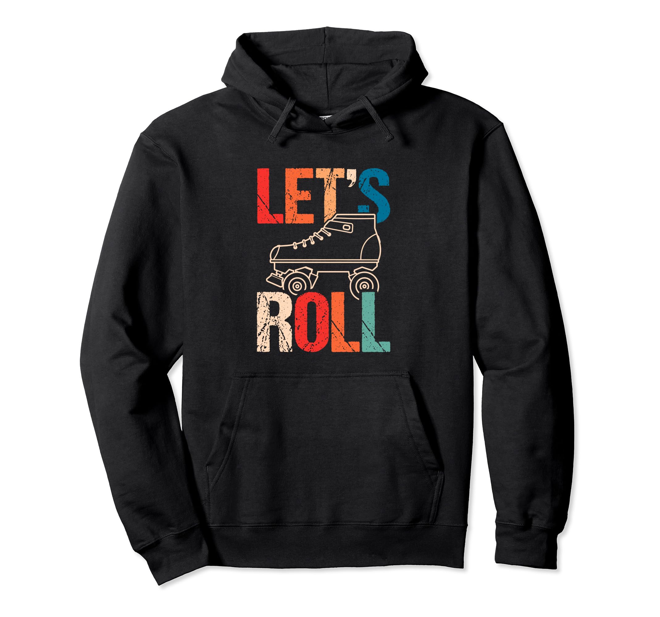 Lets Roll Roller Skate Fun Skating Hoodie - Aesthetic Graphic Unisex - T-Shirt, Sweatshirt, Hoodie