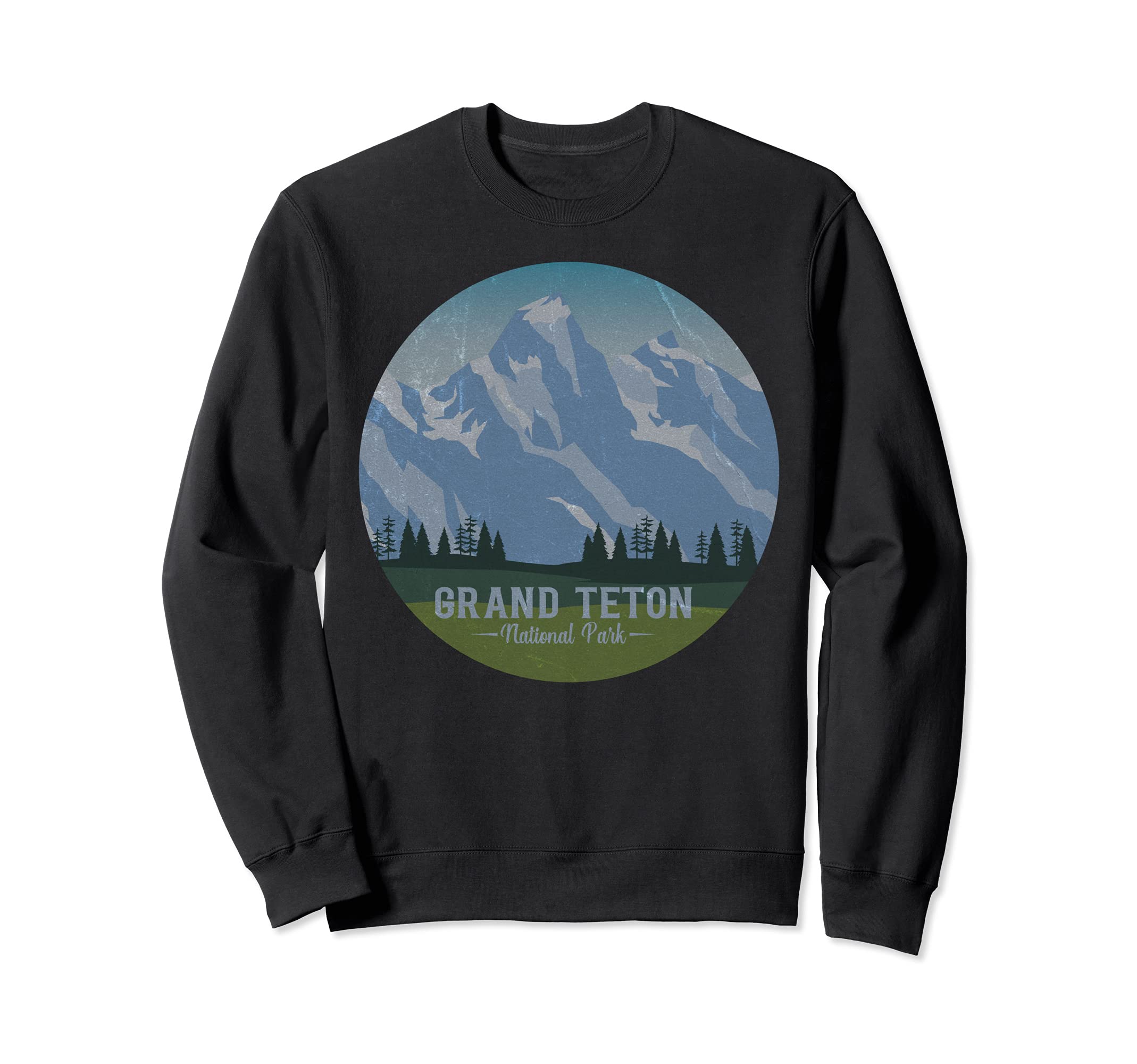 National Park Grand Teton Sweatshirt - Fun Novelty Design for Adults - T-Shirt, Sweatshirt, Hoodie