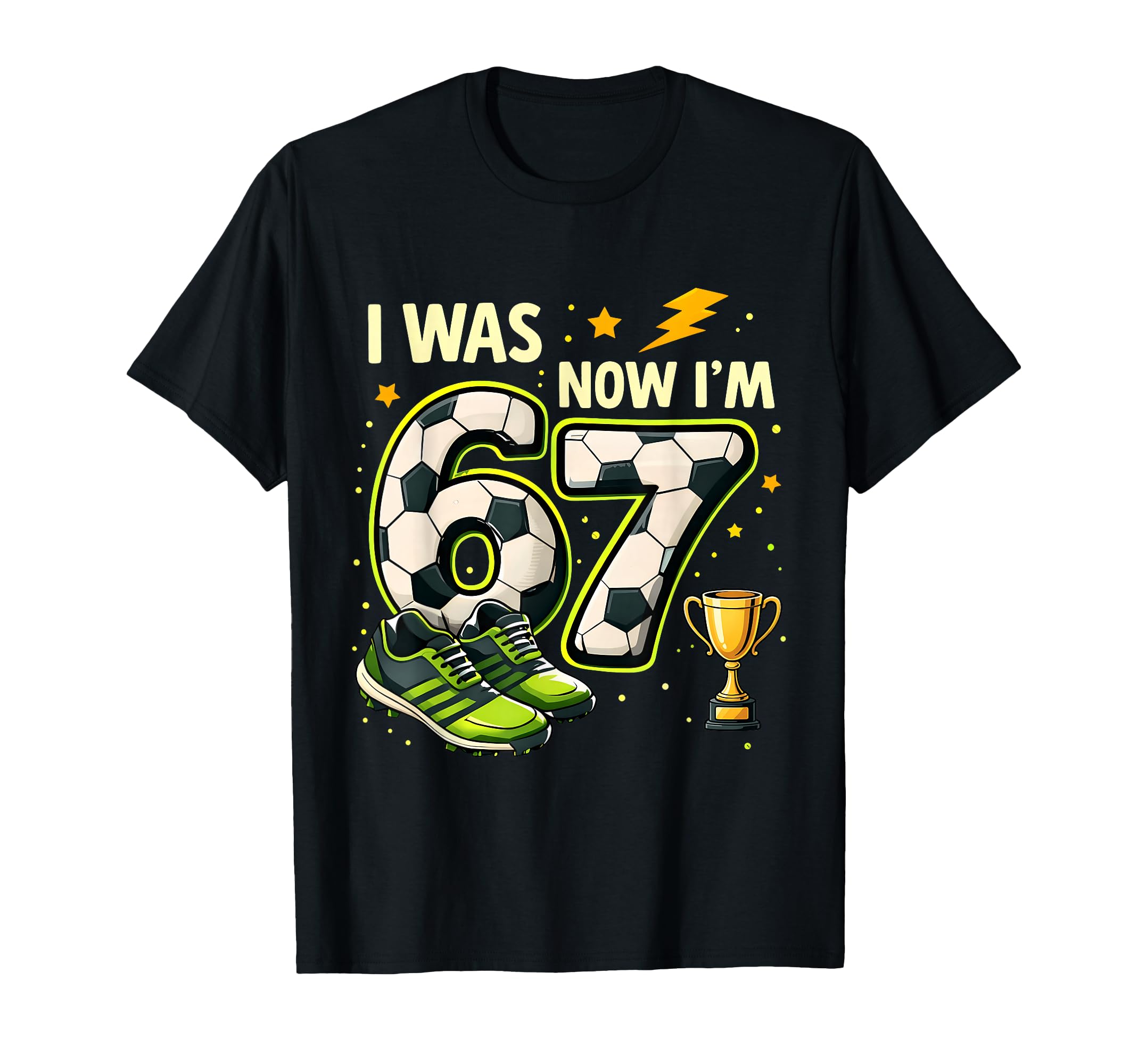 I Was 6 Now Im 7 Soccer Birthday Family T-Shirt - Graphic Print for Adults - T-Shirt, Sweatshirt, Hoodie