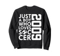2009 Just Who Loves Soccer 17Th Sweatshirt - Aesthetic Graphic for Adults - T-Shirt, Sweatshirt, Hoodie