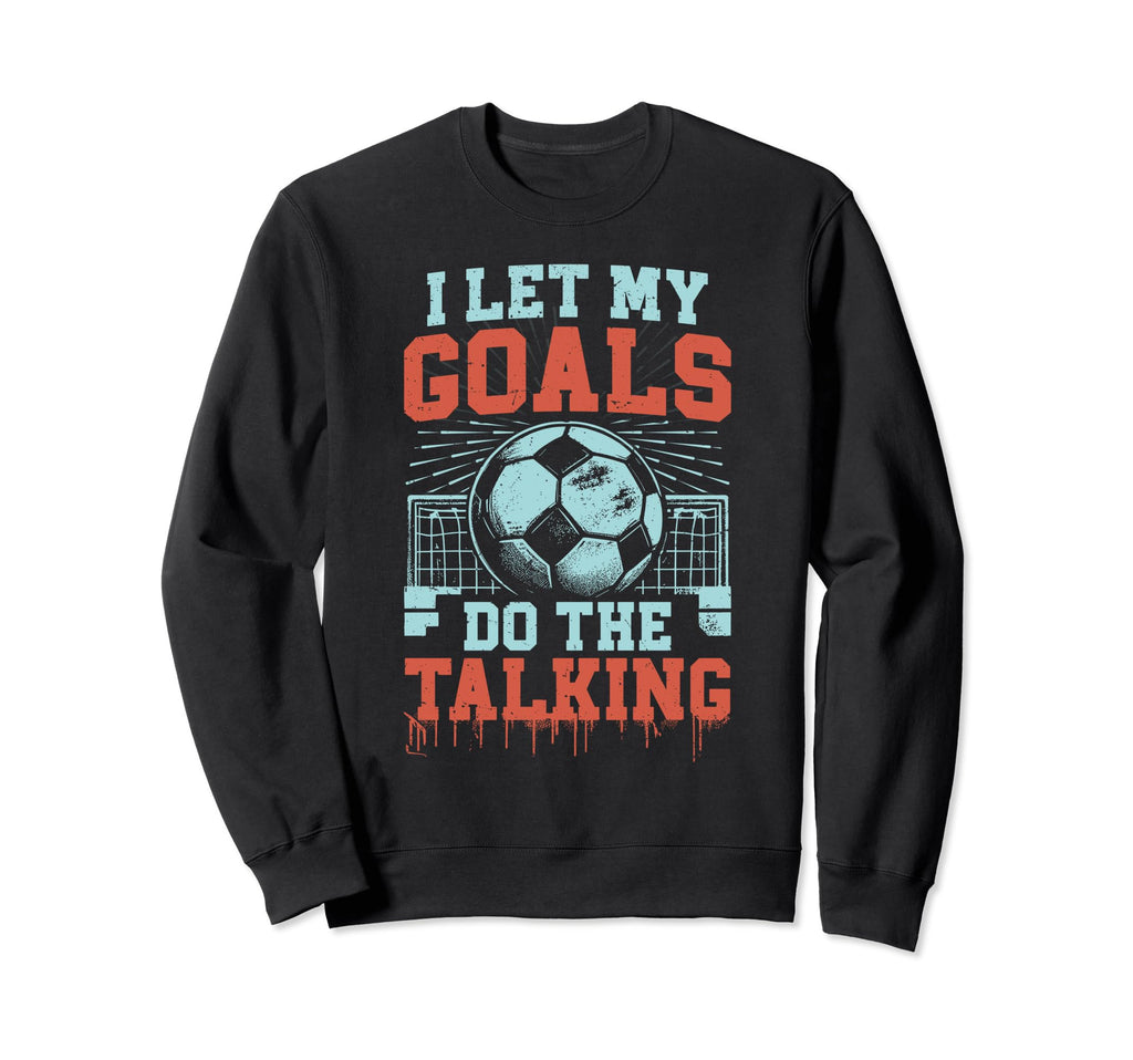 Soccer Soccer Lover Sweatshirt - Trendy Graphic Unisex - T-Shirt, Sweatshirt, Hoodie