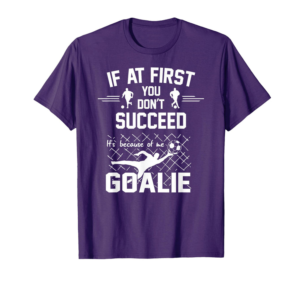 If You Dont Succeed First Its Up To Me T-Shirt - Unique Graphic Men Women - T-Shirt, Sweatshirt, Hoodie