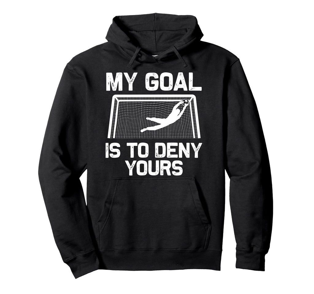 Soccer Goalie Art Gag Soccer Player Hoodie - Minimalist Print for Adults - T-Shirt, Sweatshirt, Hoodie