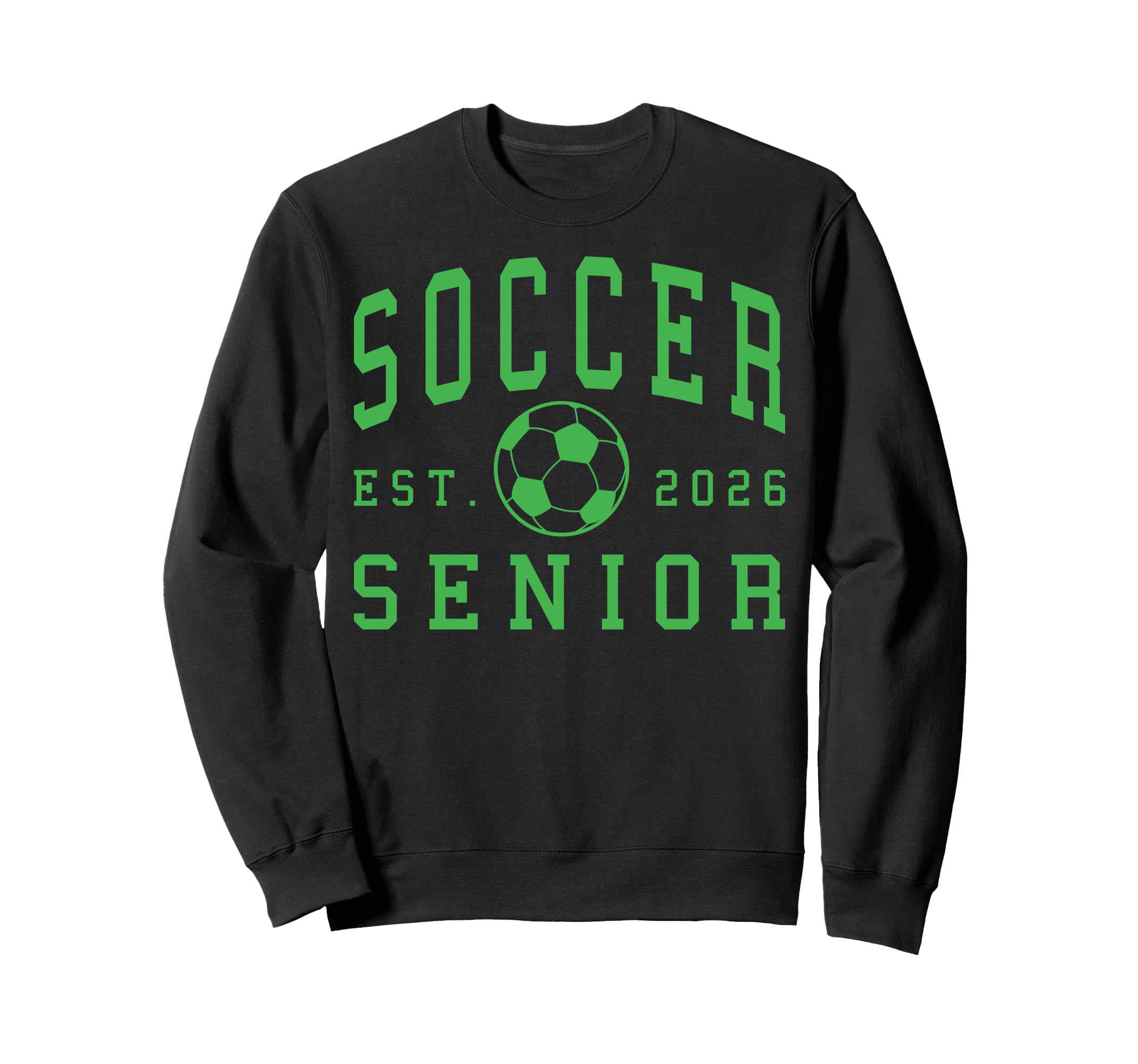 Soccer Senior Night Soccer Senior 2026 Sweatshirt - Graphic Print Unisex - T-Shirt, Sweatshirt, Hoodie