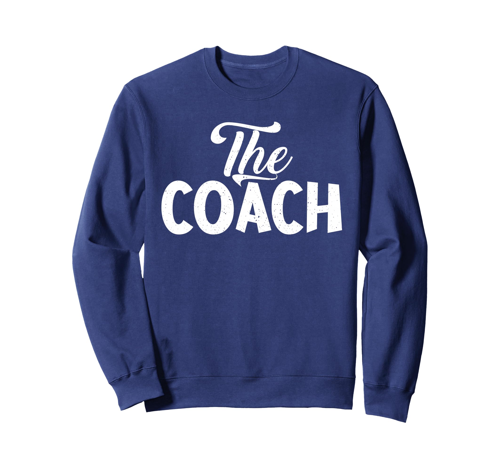 Coach Sports Coach Sweatshirt - Aesthetic Graphic Men Women - T-Shirt, Sweatshirt, Hoodie