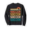 Soccer Player Fan Coach Mom Dad Sweatshirt - Fun Novelty Design Unisex - T-Shirt, Sweatshirt, Hoodie