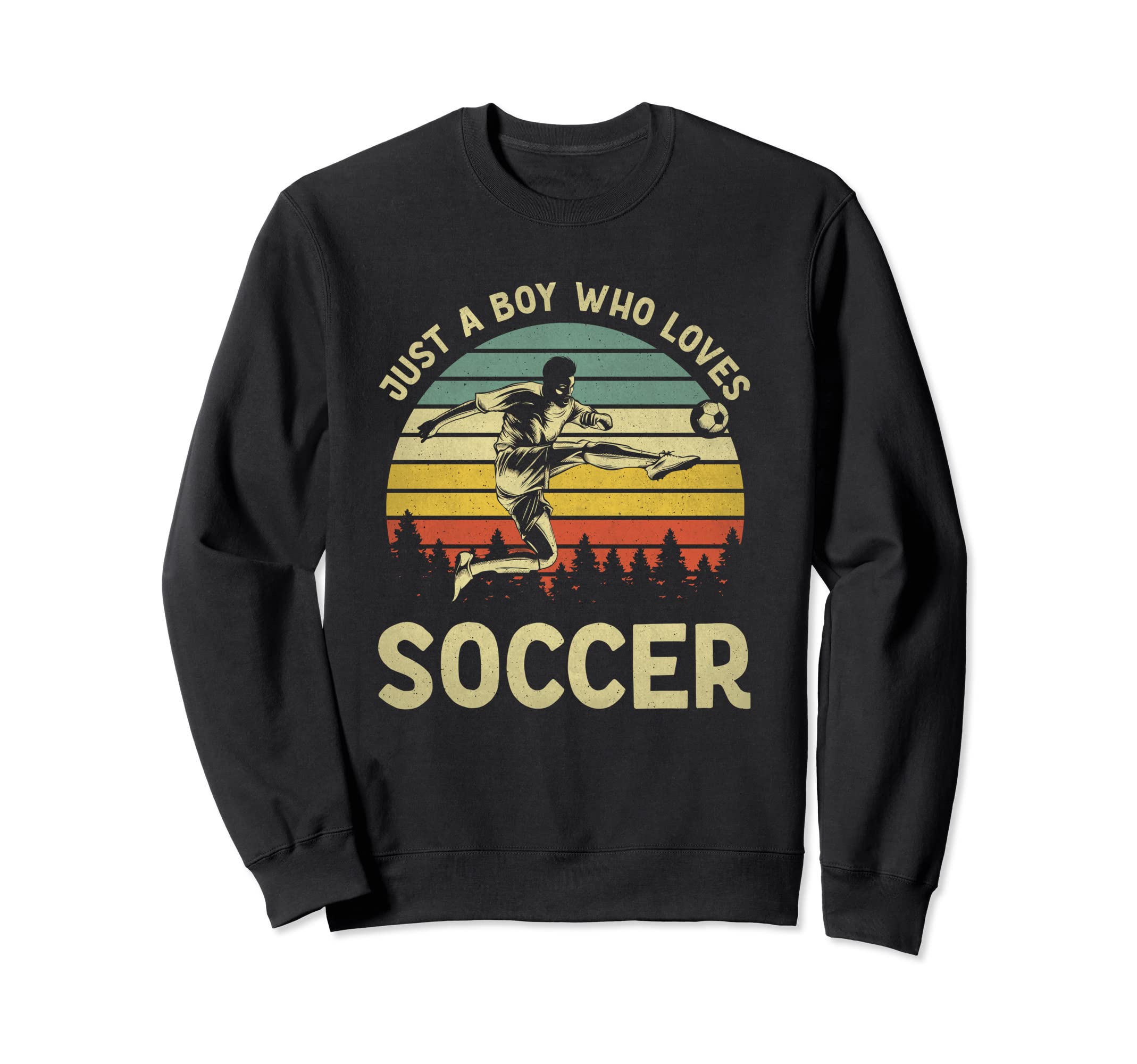 Just Who Loves Soccer Funny Sweatshirt - Fun Novelty Design for Adults - T-Shirt, Sweatshirt, Hoodie