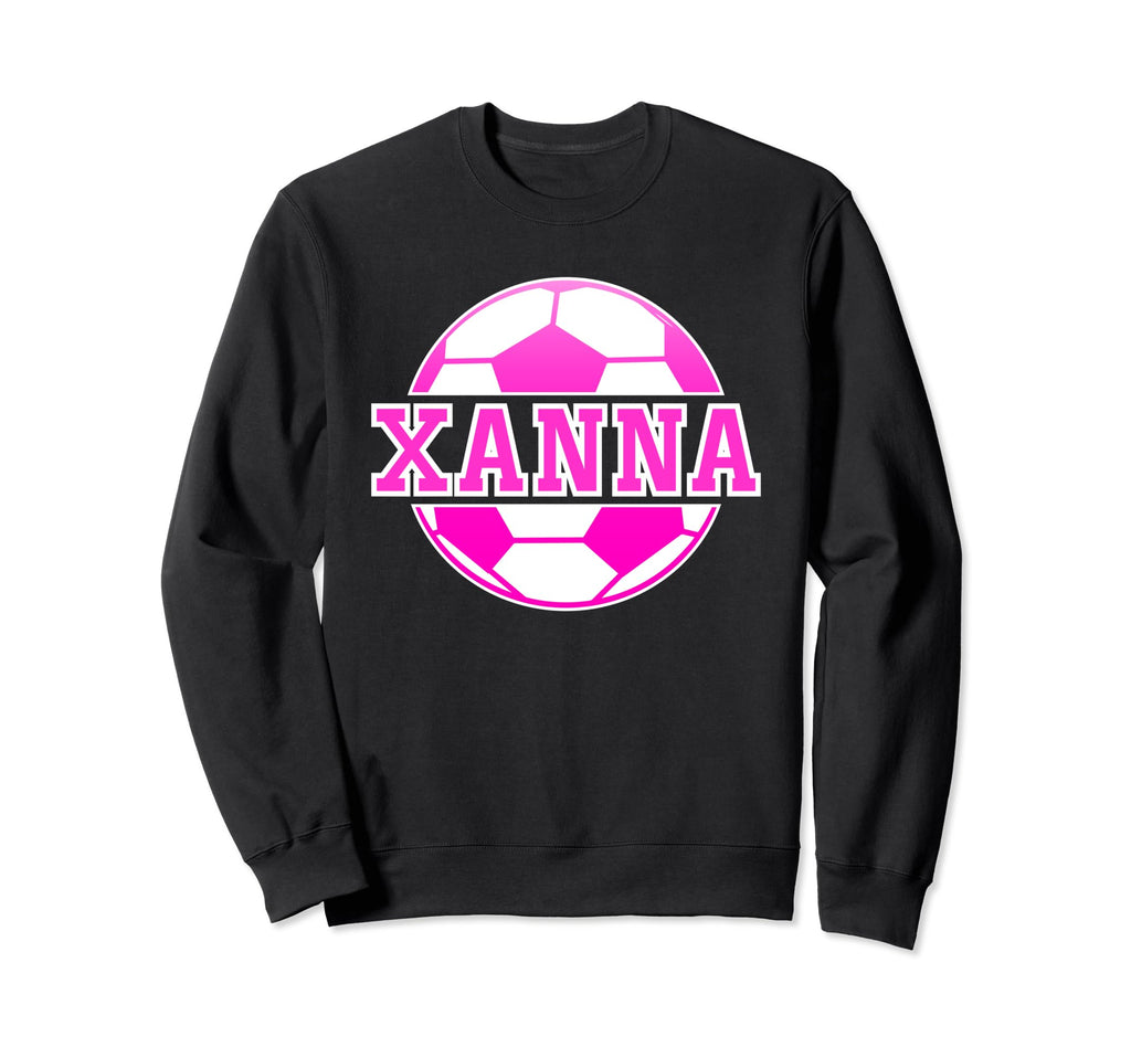 Xanna Name Soccer Play Football Sweatshirt - Aesthetic Graphic for Adults - T-Shirt, Sweatshirt, Hoodie