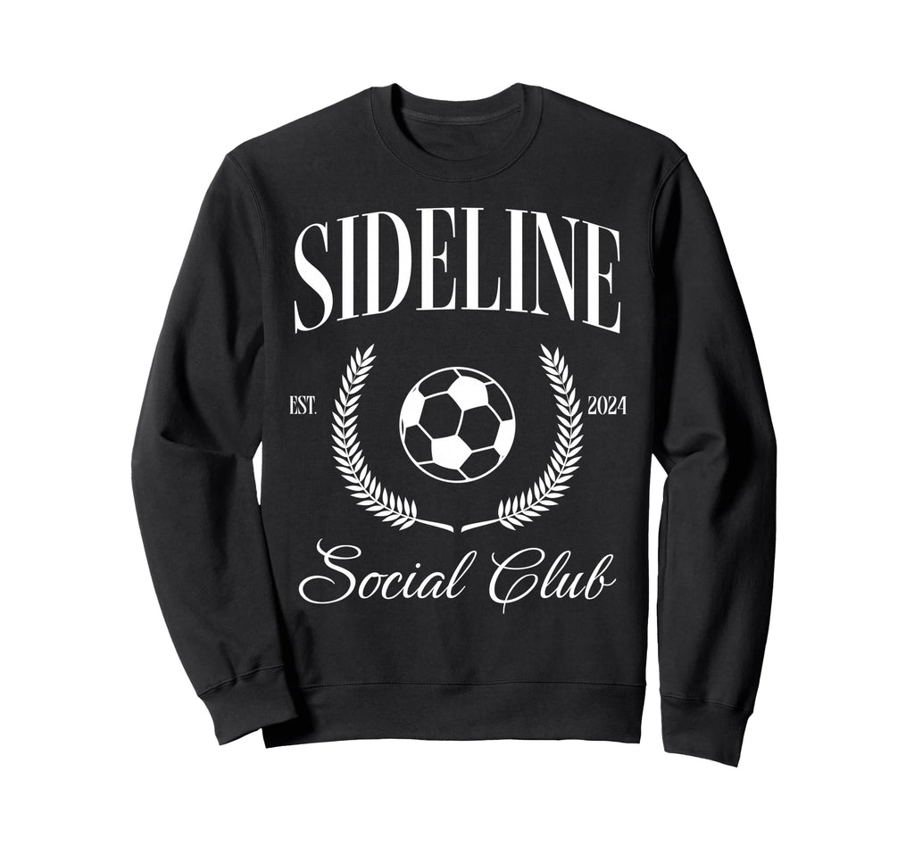 Sideline Soccer Mom Social Club Sweatshirt - Fun Novelty Design for Adults - T-Shirt, Sweatshirt, Hoodie