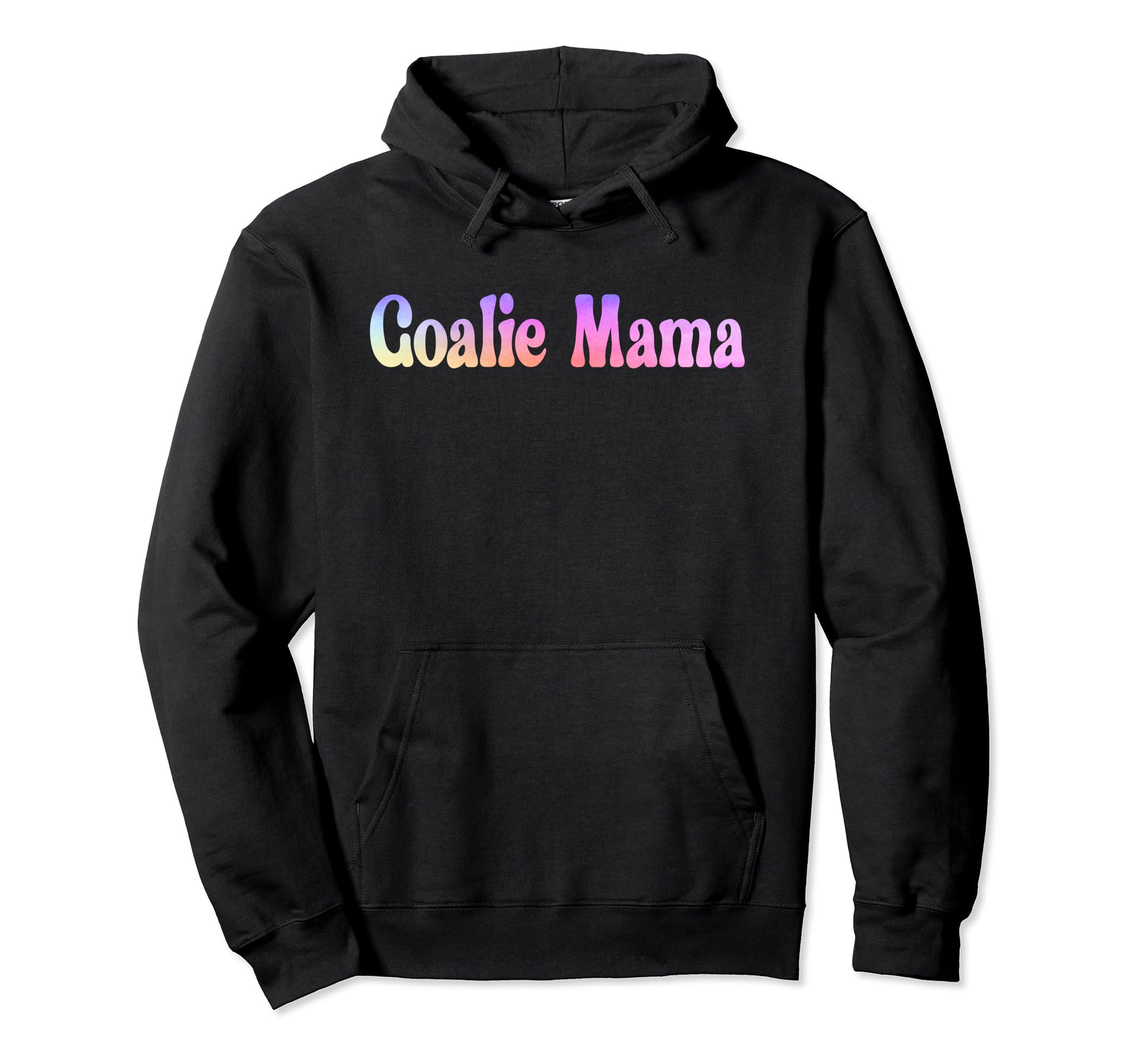 Goalie Mama Goalie Mom Lacrosse Soccer Hoodie - Graphic Print for Adults - T-Shirt, Sweatshirt, Hoodie