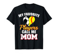 My Favorite Players Call Me Mom T-Shirt - Minimalist Print for Adults - T-Shirt, Sweatshirt, Hoodie