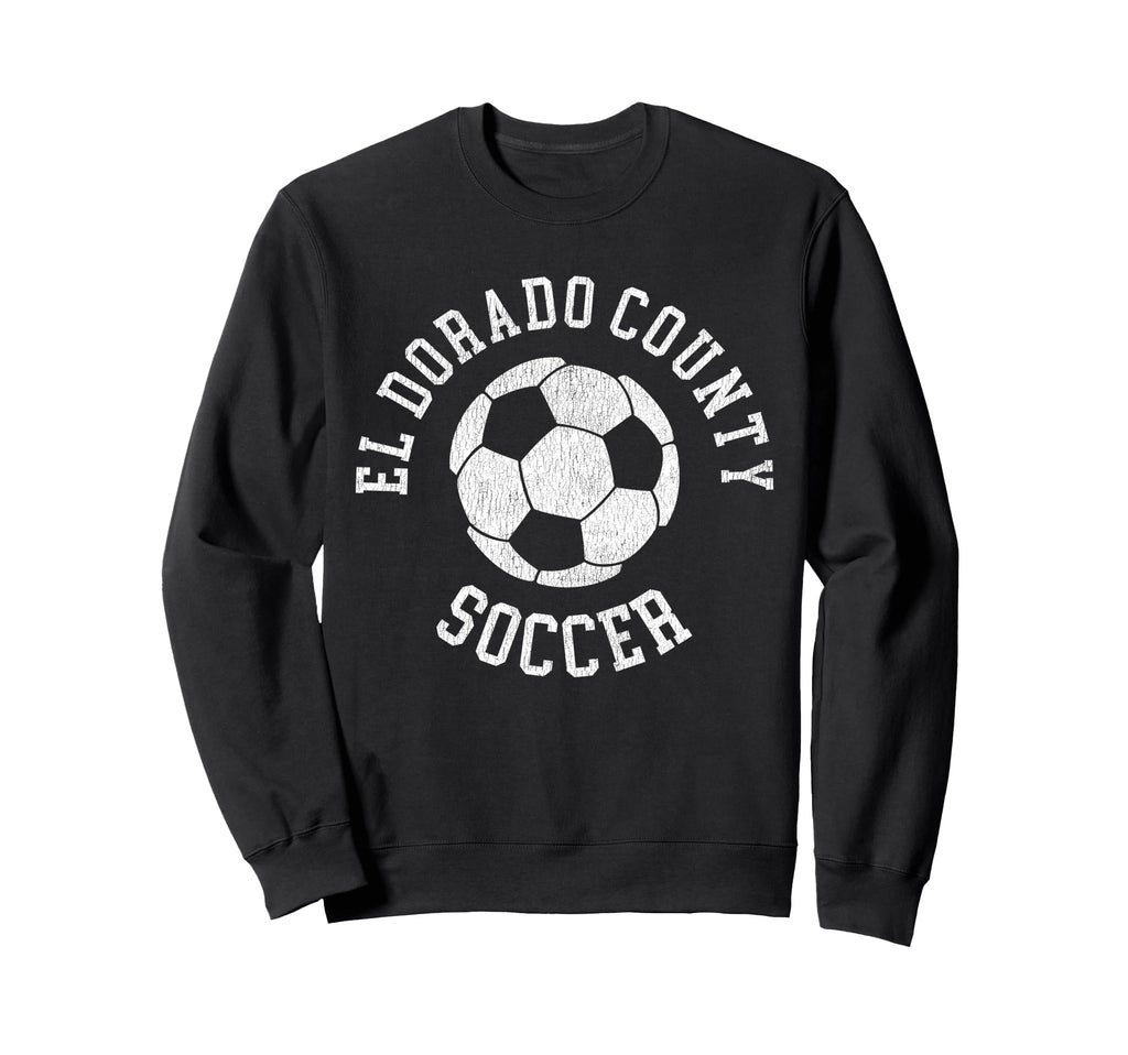 El Dorado County Soccer Distressed Sweatshirt - Trendy Graphic for Adults - T-Shirt, Sweatshirt, Hoodie
