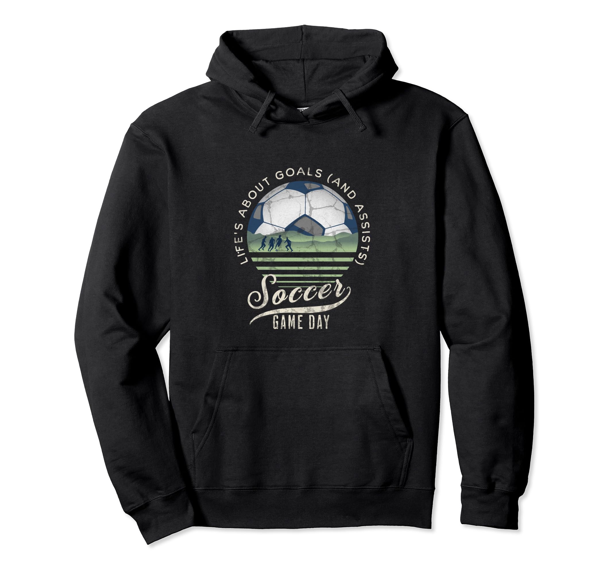 Lifes About Goals And Assists Soccer Hoodie - Novelty Apparel for Adults - T-Shirt, Sweatshirt, Hoodie