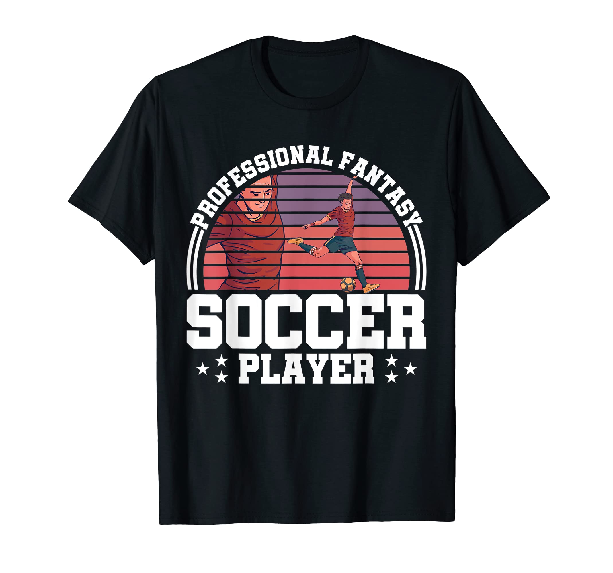 Professional Fantasy Soccer Player Sport T-Shirt - Graphic Print Men Women - T-Shirt, Sweatshirt, Hoodie