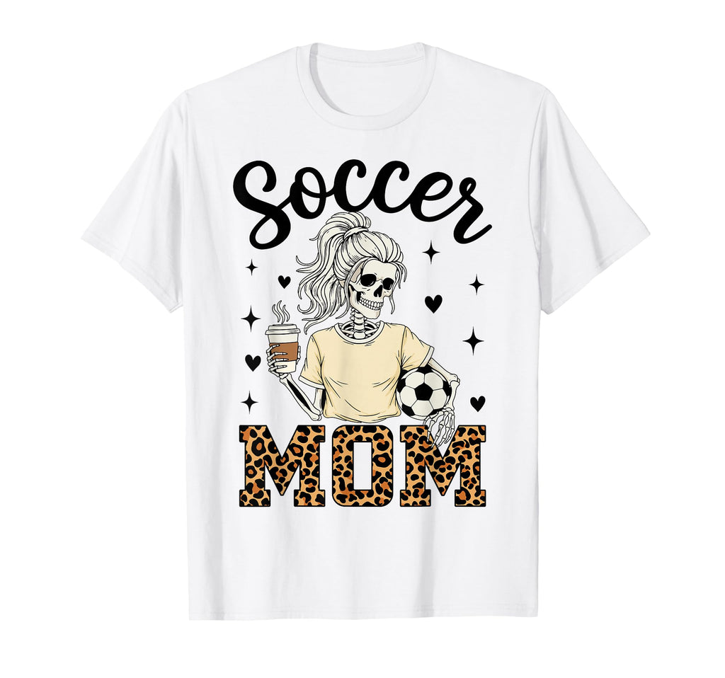 Skeleton Soccer Mom Coffee Leopard T-Shirt - Novelty Apparel Men Women - T-Shirt, Sweatshirt, Hoodie