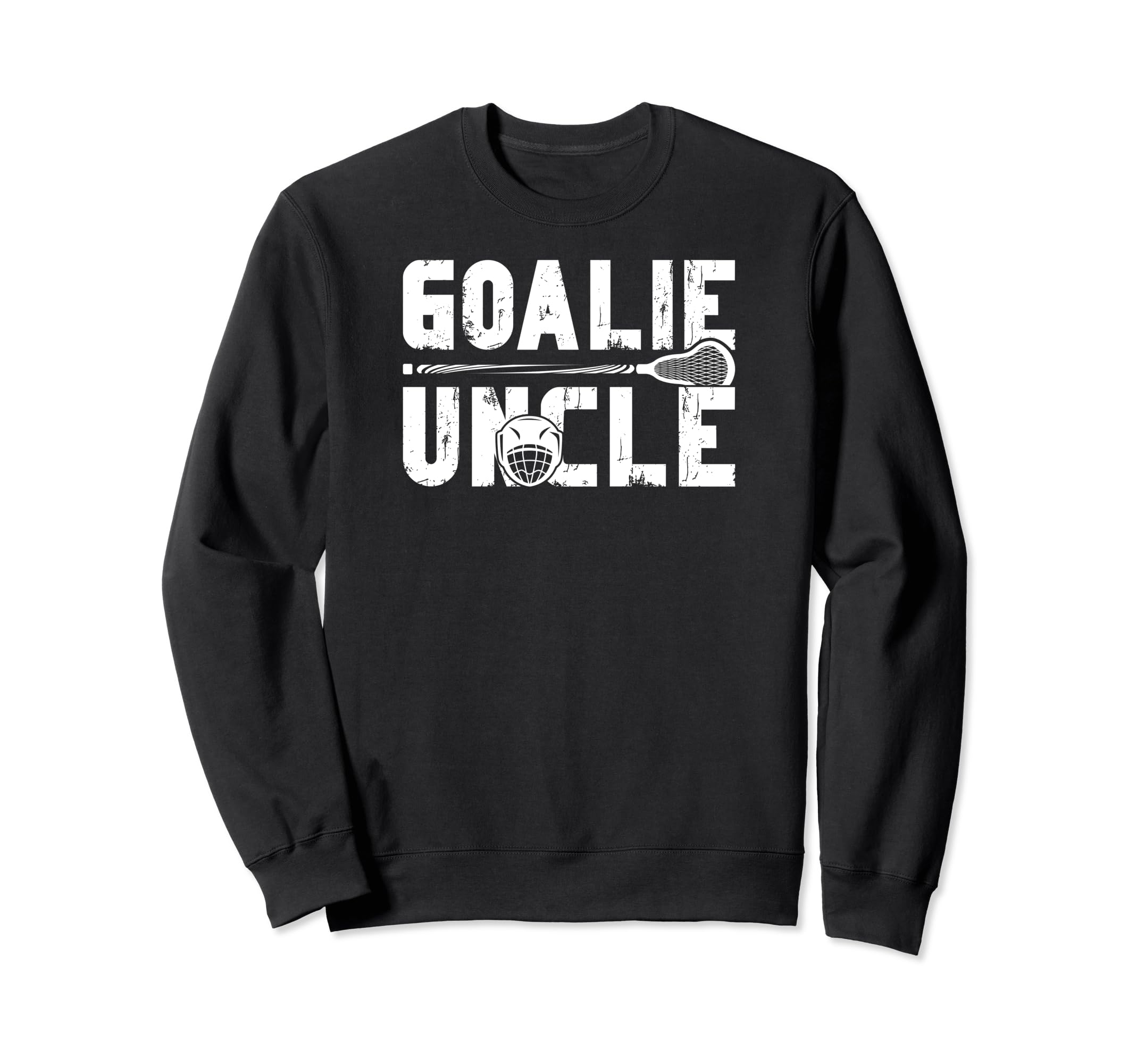 Lacrosse Goalie Uncle Lacrosse Sweatshirt - Unique Graphic Unisex - T-Shirt, Sweatshirt, Hoodie