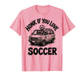 Honk If You Love Soccer Fun Soccer Mom T-Shirt - Graphic Print Men Women - T-Shirt, Sweatshirt, Hoodie