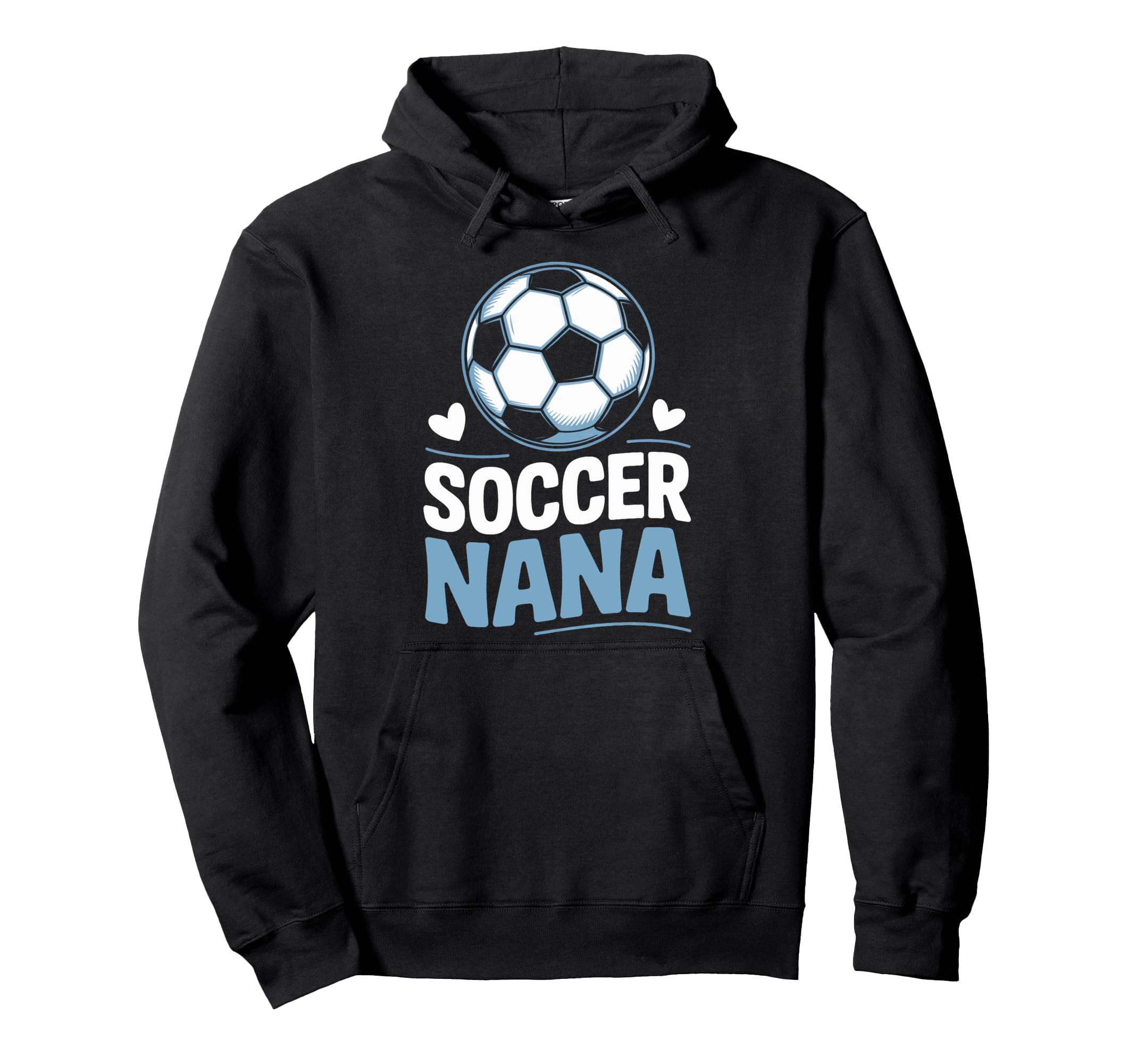 Soccer Nana Heart Soccer Lovers Hoodie - Trendy Graphic Unisex - T-Shirt, Sweatshirt, Hoodie