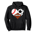 Baseball Soccer Football Heart Funny Hoodie - Custom Art Print Men Women - T-Shirt, Sweatshirt, Hoodie