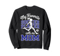 Soccer Mama Favorite Soccer Player Sweatshirt - Unique Graphic for Adults - T-Shirt, Sweatshirt, Hoodie