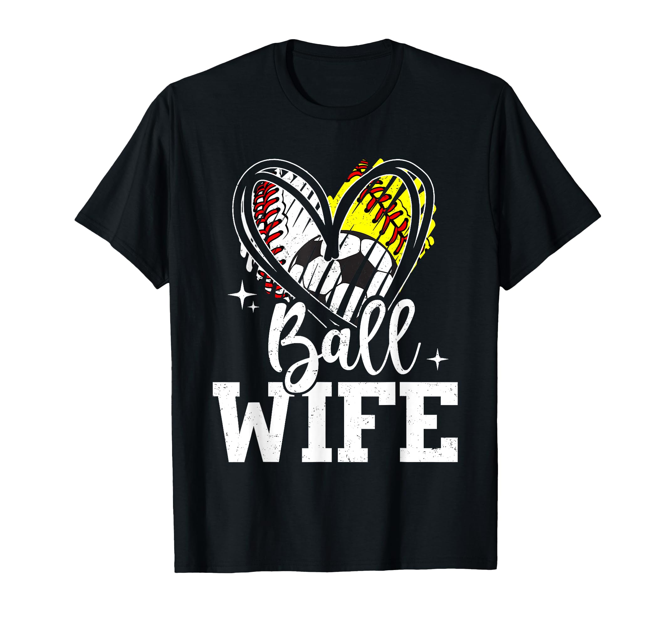 Ball Wife Baseball Softball Soccer Wife T-Shirt - Novelty Apparel Men Women - T-Shirt, Sweatshirt, Hoodie