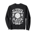 My Favorite Soccer Player Calls Me Sweatshirt - Trendy Graphic Men Women - T-Shirt, Sweatshirt, Hoodie