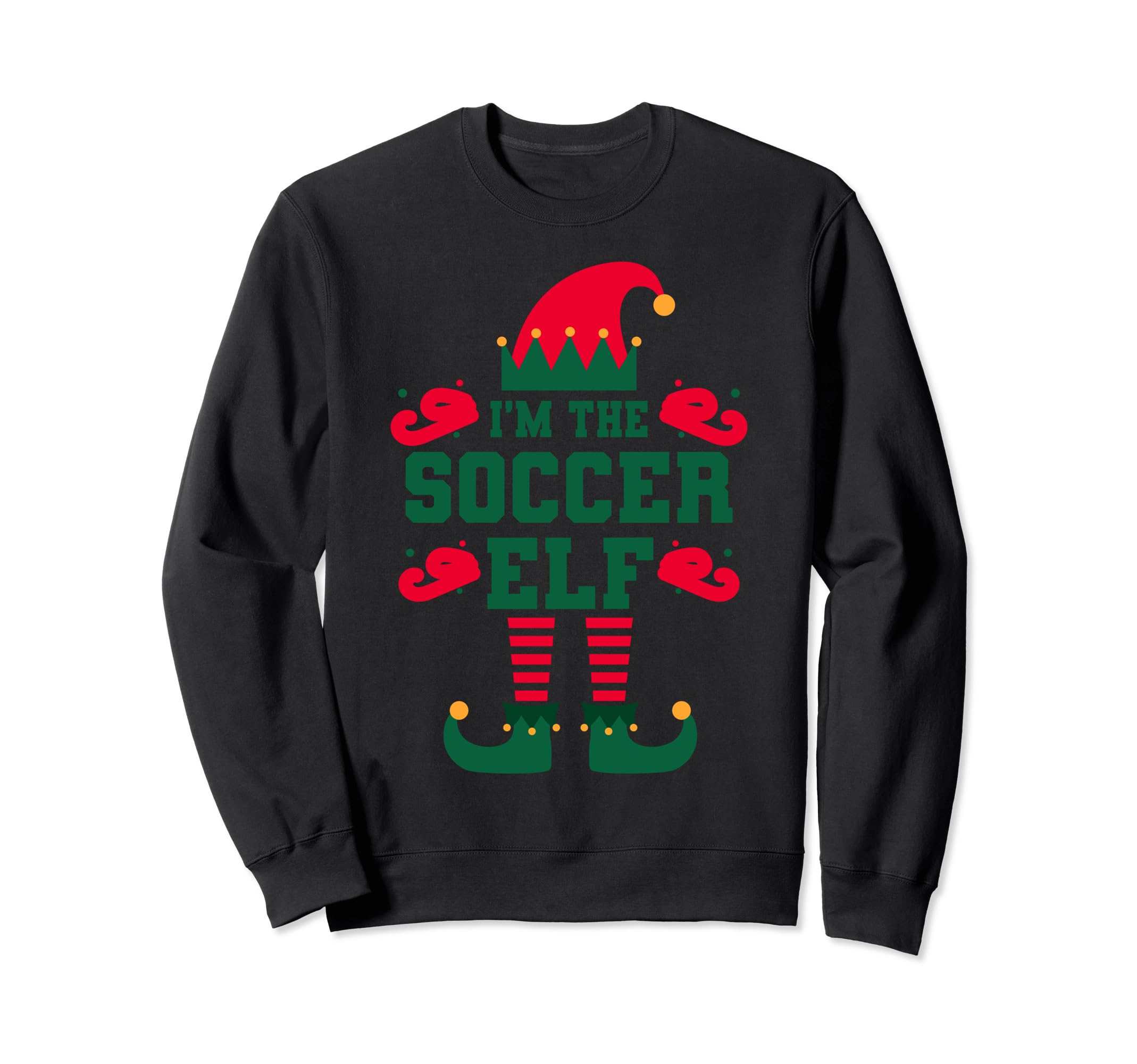 Matching Family Im Soccer Elf Sweatshirt - Unique Graphic Men Women - T-Shirt, Sweatshirt, Hoodie