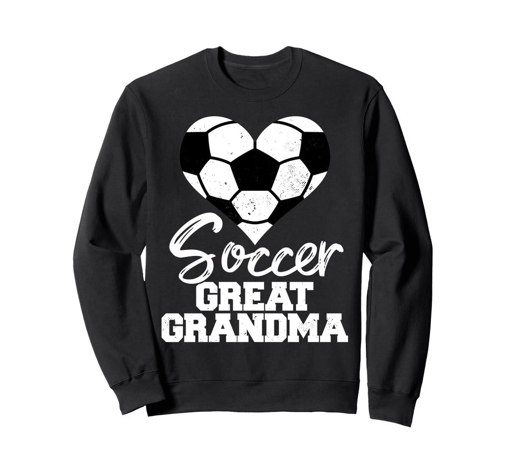 Soccer Great Grandma Heart Funny Sweatshirt - Novelty Apparel Unisex - T-Shirt, Sweatshirt, Hoodie