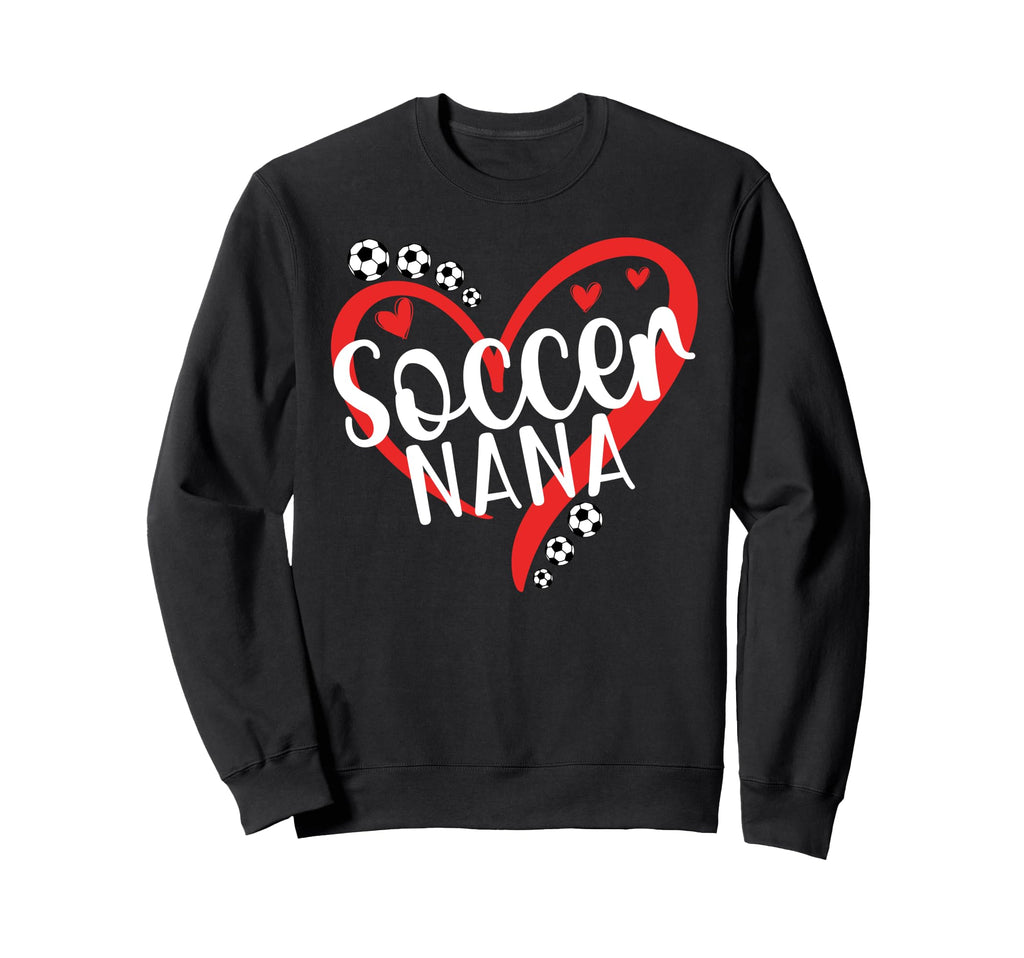 Soccer Nana Heart Nana Soccer Player Sweatshirt - Novelty Apparel Unisex - T-Shirt, Sweatshirt, Hoodie