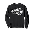 Game Day Soccer Ball Soccer Game Sweatshirt - Aesthetic Graphic Men Women - T-Shirt, Sweatshirt, Hoodie