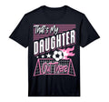 Mens Thats My Daughter Out There T-Shirt - Fun Novelty Design Men Women - T-Shirt, Sweatshirt, Hoodie